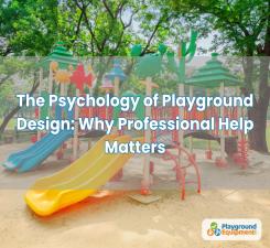 View more aboutThe Psychology of Playground Design: Why Professional Help Matters